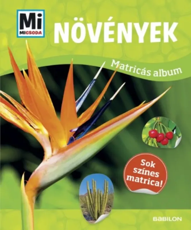 Népszerű Mi Micsoda Matricás atlasz - Növények