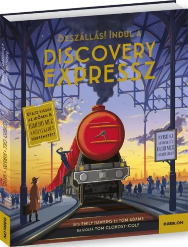 Kedvezményes ár Discovery Expressz - Utazz vissza az időben + Ismerd meg a közlekedés történetét!