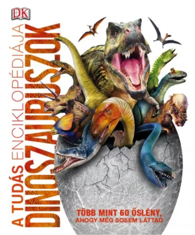 Expressz szállítás A tudás enciklopédiája - Dinoszauruszok