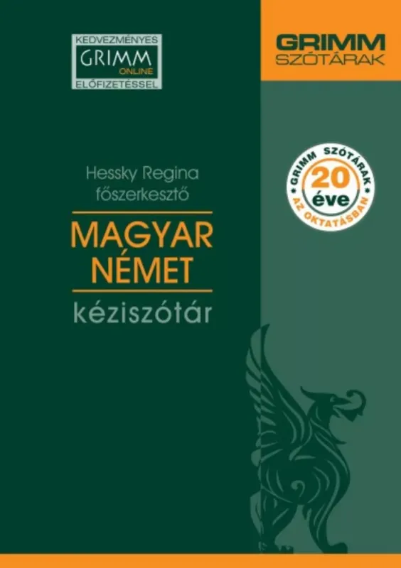 Azonnal elérhető Magyar-német kéziszótár - Kedvezményes Grimm online előfizetéssel