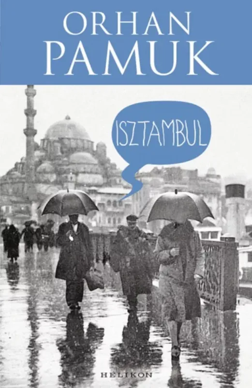 Isztambul - A város és az emlékek - Orhan Pamuk Biztonságos fizetés