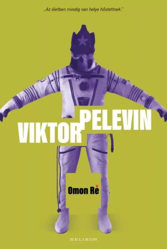 Omon Ré (Viktor Pelevin) Csak ma