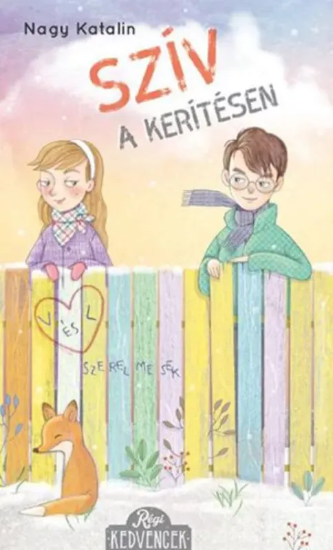 Szív a kerítésen - Régi kedvencek Nézd meg most