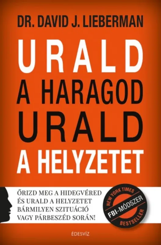 Urald a haragod urald a helyzetet - David J. Lieberman Biztonságos vásárlás