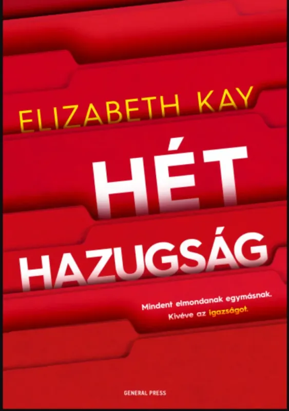 Hét hazugság - Elizabeth Kay Expressz szállítás