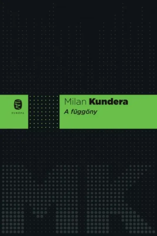 A függöny (Milan Kundera) Korlátozott ajánlat