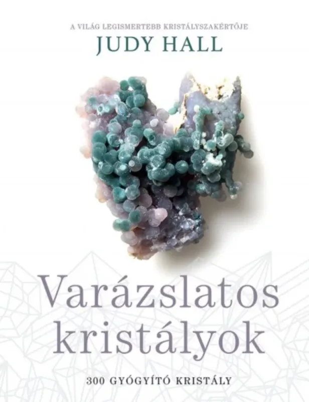 Varázslatos kristályok - 300 gyógyító kristály Expressz szállítás