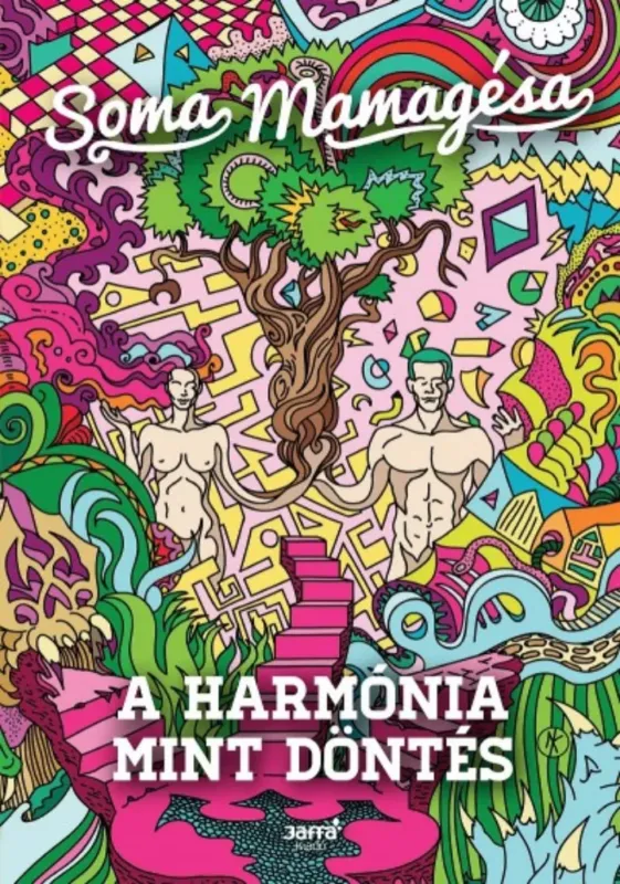 A harmónia mint döntés - Soma Mamagésa Bestseller