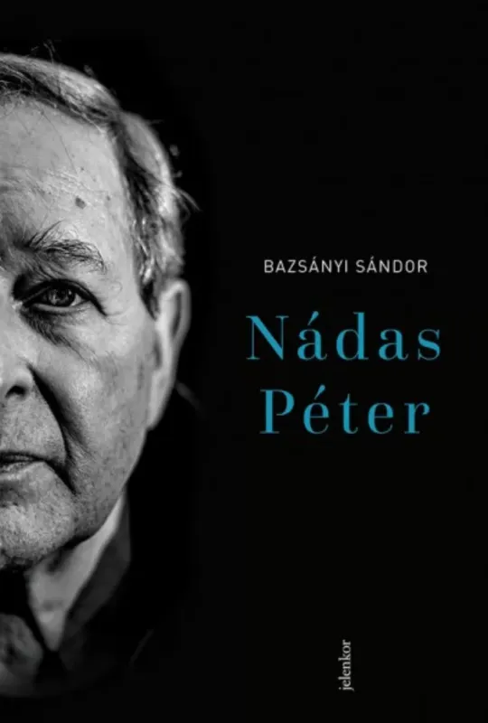 Vedd meg online Nádas Péter - Bazsányi Sándor