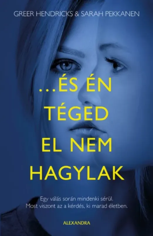 Legnépszerűbb ...és én téged el nem hagylak