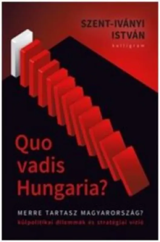 Prémium Quo vadis Hungaria? (Szent-Iványi István)
