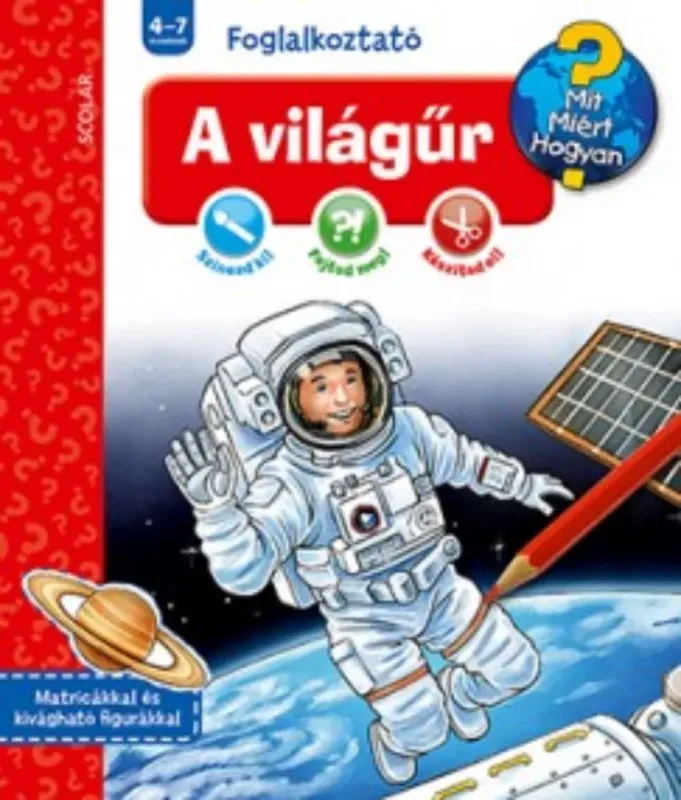Gyors szállítás Mit? Miért? Hogyan? Foglalkoztató - A világűr