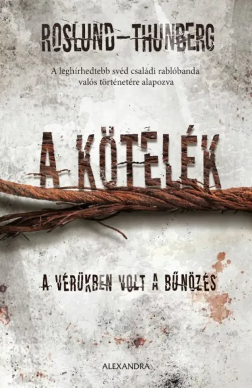 Olcsó A kötelék - A vérükben volt a bűnözés