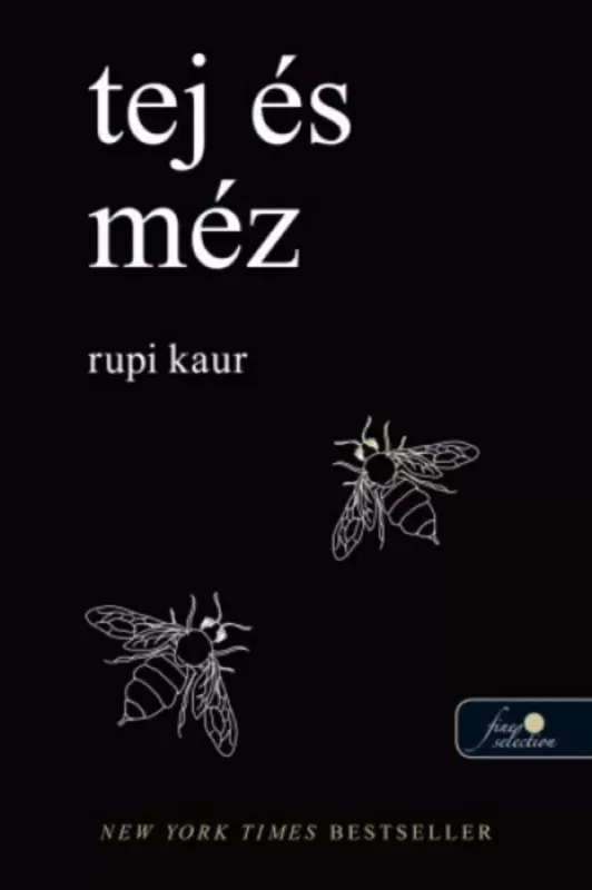Legnépszerűbb Tej és méz - Rupi Kaur