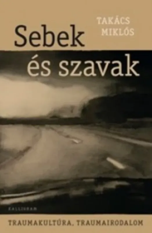 Kiárusítás Sebek és szavak (Takács Miklós)