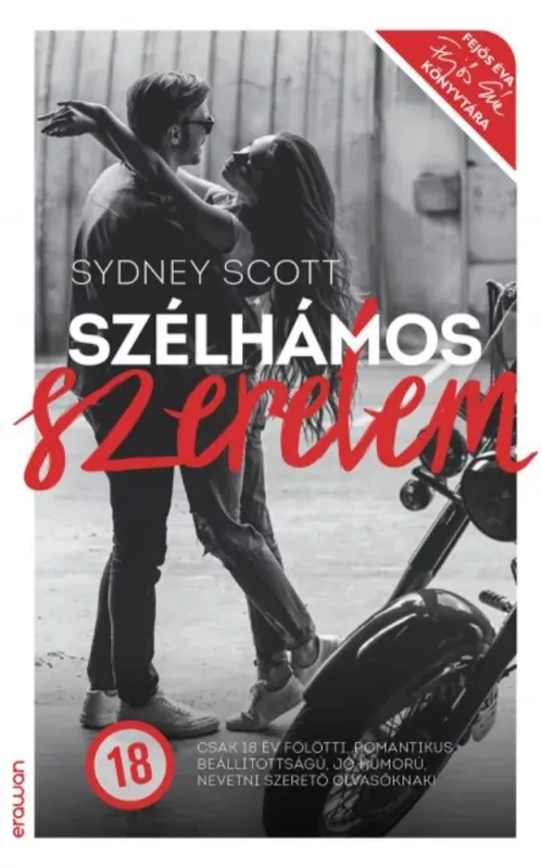 Szélhámos szerelem - Fejős Éva könyvtára (Sydney Scott) Biztonságos vásárlás