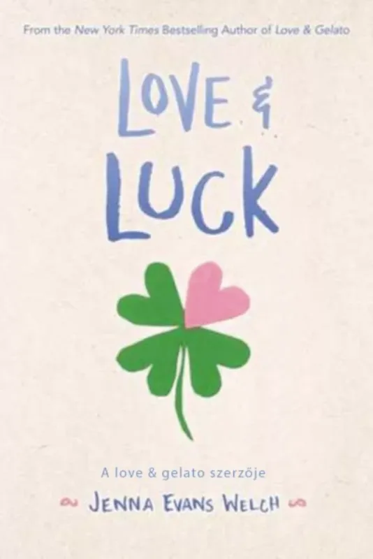 Love & Gelato 2. - Love & Luck - Szerencsés szerelem - Jenna Evans Welch Szezonális akció