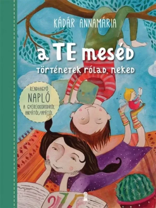 Kedvezmény A TE meséd - Történetek rólad, neked