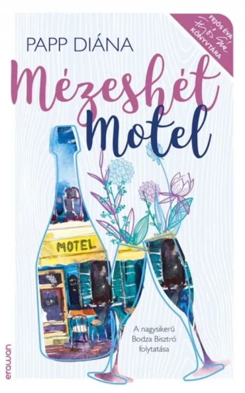 Vásárlói kedvenc Mézeshét Motel - Fejős Éva könyvtára