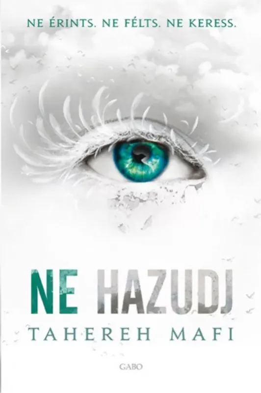 Expressz szállítás Ne érints 4. - Ne hazudj - Tahereh Mafi (2018)