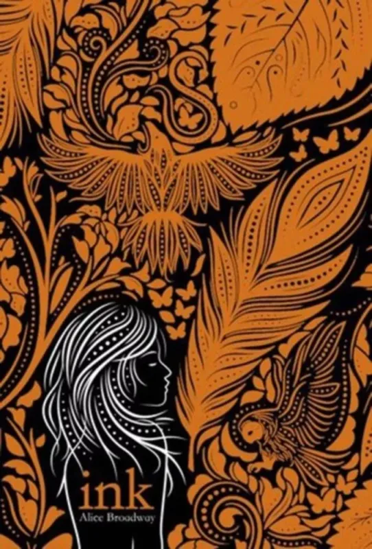 Ink - Alice Broadway Rendeld meg most