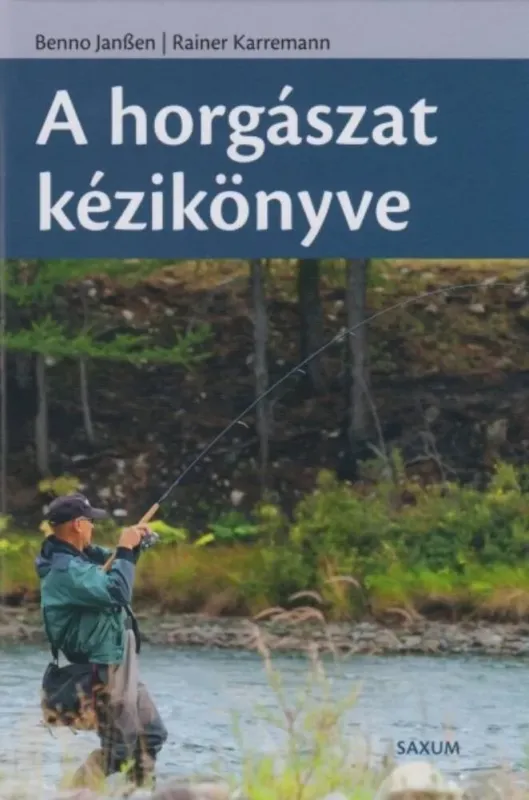 Árcsökkenés A horgászat kézikönyve - Benno Janssen - Rainer Karremann