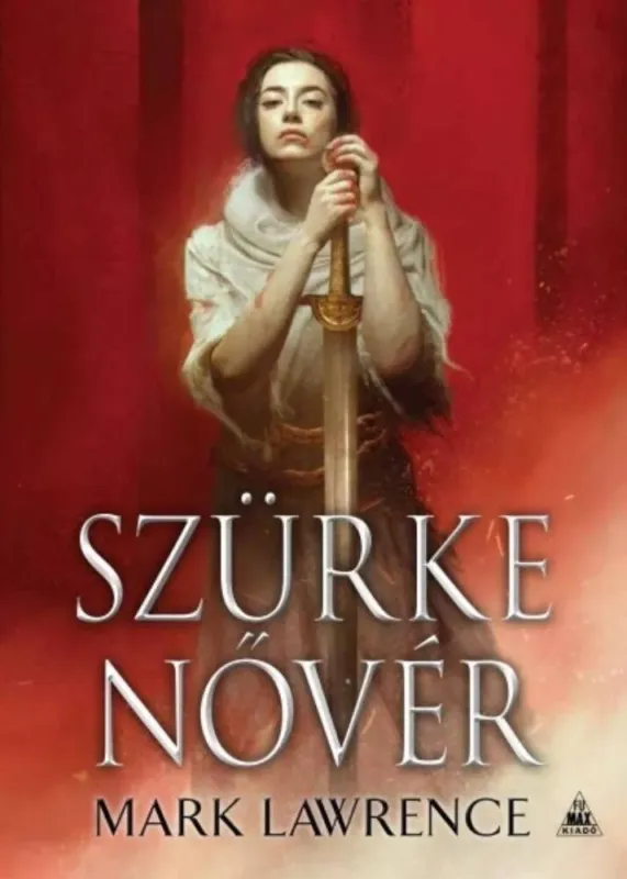 Csak ma Szürke nővér - Az Ős könyve-trilógia 2. (Mark Lawrence)