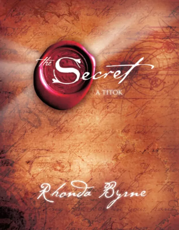 A Titok - The Secret - Rhonda Byrne Kihagyhatatlan ajánlat