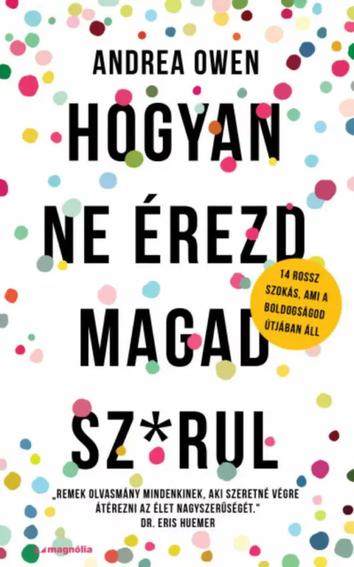 Hogyan ne érezd magad sz-rul - Andrea Owen Kihagyhatatlan ajánlat
