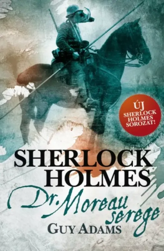 Ajánlat Sherlock Holmes: Dr. Moreau serege - Puha