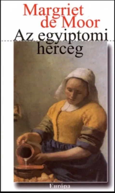 Az egyiptomi herceg - Margriet de Moor Utolsó esély