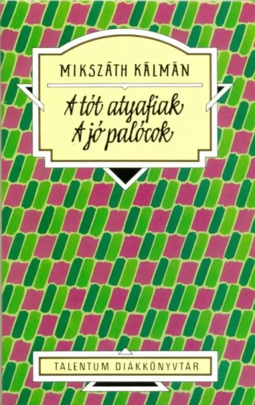 Ajánlat A tót atyafiak, a jó palócok