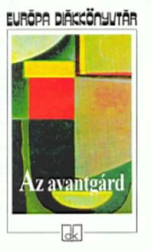 Szuper akció Az avantgárd