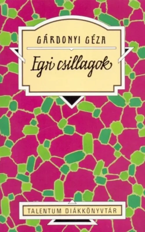 Legjobb ár Egri csillagok - Gárdonyi Géza