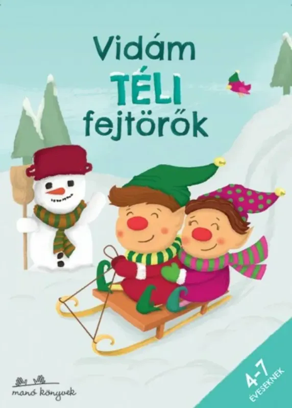 Azonnal elérhető Vidám téli fejtörők - 4-7 éveseknek - Korsós Szabina
