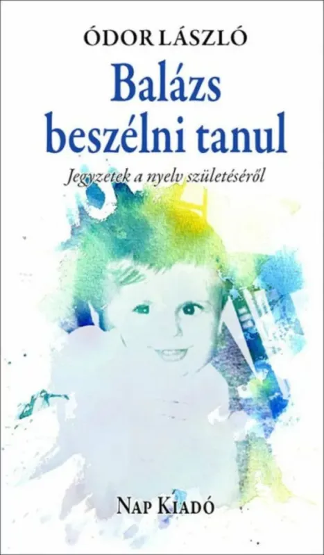 Kihagyhatatlan ajánlat Balázs beszélni tanul