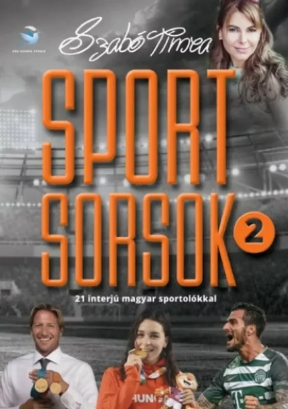 Sportsorsok 2. - 21 interjú magyar sportolókkal Legnépszerűbb