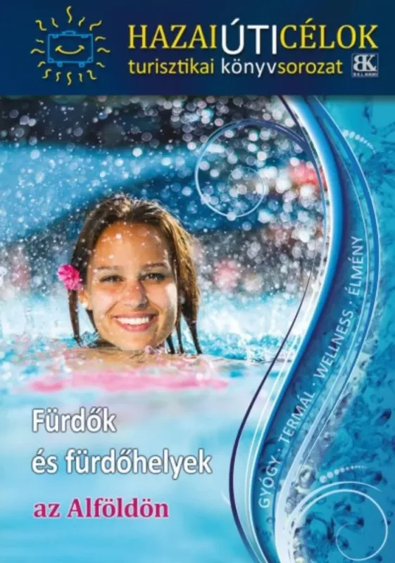 Fürdők és fürdőhelyek az Alföldön (Boda László) Olcsóbb