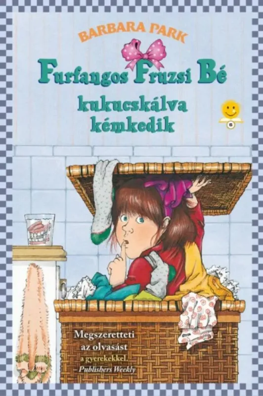 Furfangos Fruzsi Bé kukucskálva kémkedik - Furfangos Fruzsi Bé 4. (Barbara Park) Nézd meg most