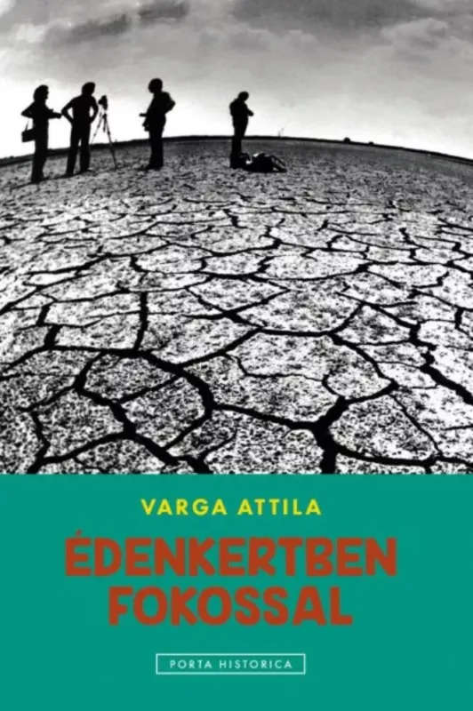 Édenkertben fokossal (Varga Attila) Kedvezmény