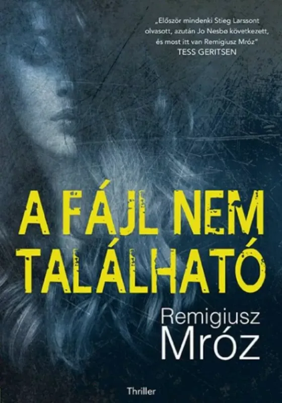 Nézd meg most A fájl nem található (Remigiusz Mróz)
