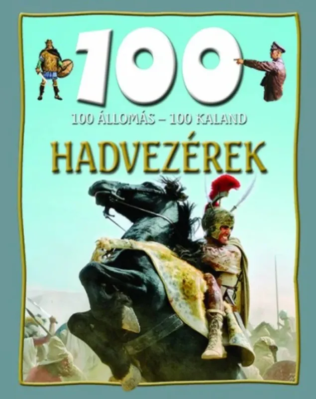100 állomás - 100 kaland - Hadvezérek Árcsökkenés