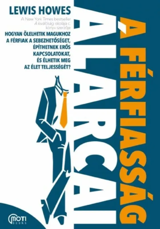 Biztonságos fizetés A férfiasság álarcai - Lewis Howes