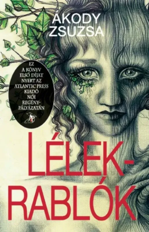 Rendeld meg most Lélekrablók (Ákody Zsuzsa)