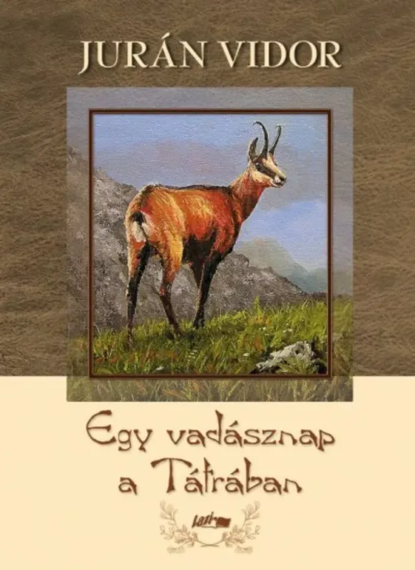 Egy vadásznap a Tátrában (Jurán Vidor) Gyors kiszállítás