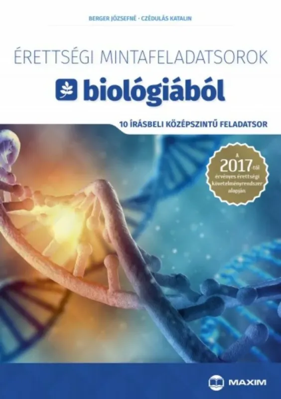 Érettségi mintafeladatsorok biológiából - 10 írásbeli középszintű feladatsor Kedvezmény