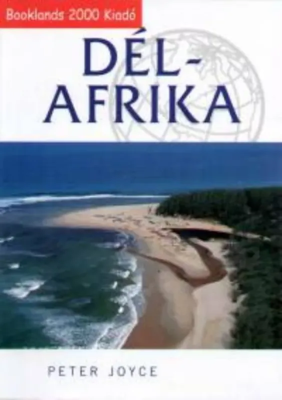Biztonságos fizetés Dél-Afrika - Útikönyv és térkép - Peter Joyce