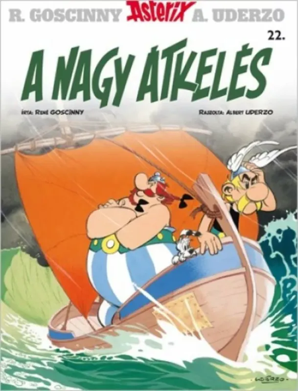 Szezonális akció Asterix 22. - A nagy átkelés - René Goscinny - Albert Uderzo