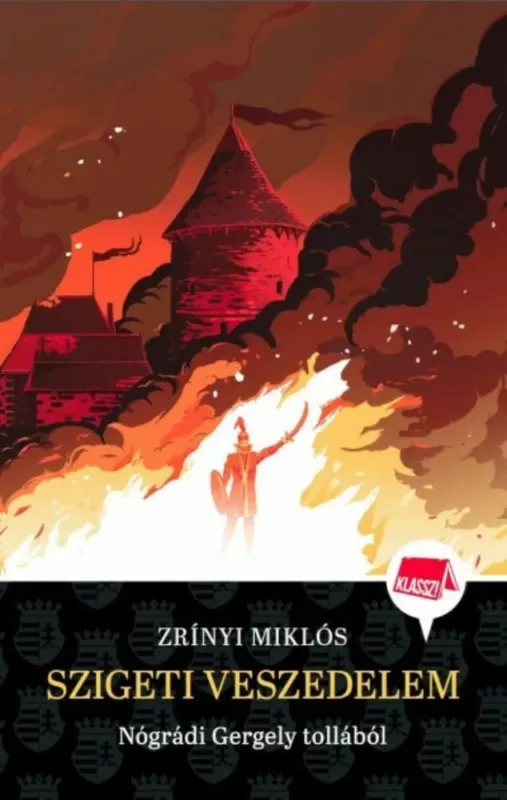 Szigeti veszedelem - Klassz!-sorozat - Zrínyi Miklós Olcsó