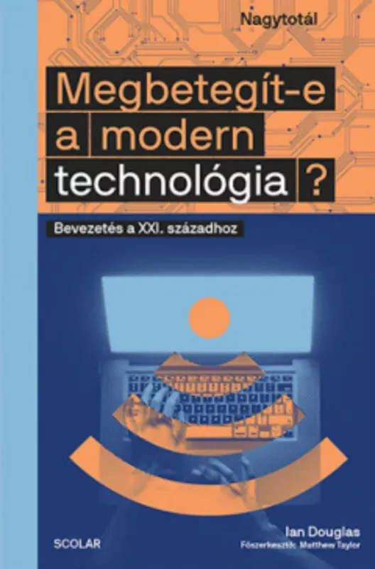 Alacsony ár Megbetegít-e a modern technológia? - Ian Douglas